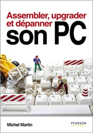 Assembler, Upgrader, Depanner Son PC