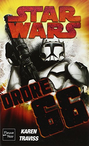 Star Wars : Republic commando : Ordre 66