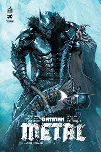 Batman Metal Tome 3 : Matière Hurlante