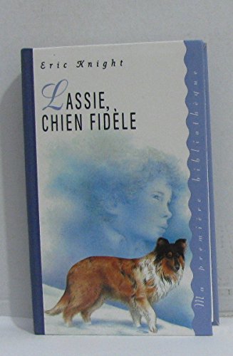 Lassie, Chien Fidèle (Ma Première Bibliothèque)