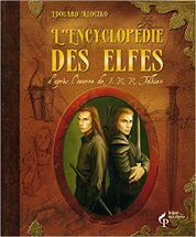 L'encyclopédie des elfes d'après l'oeuvre de J.R.R. Tolkien