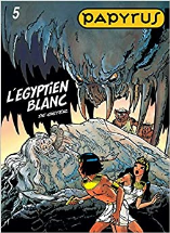 Papyrus, tome 05 : l'Egyptien blanc