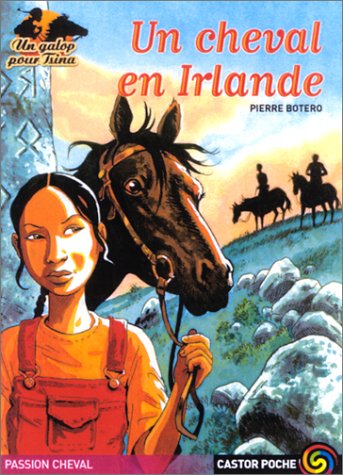 Un galop pour Tsina : Un cheval en Irlande