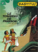Papyrus, tome 04 : Le Tombeau du Pharaon