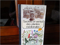 Secrets et vertus des plantes médicinales
