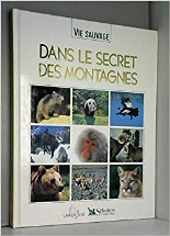Dans le secret des montagnes