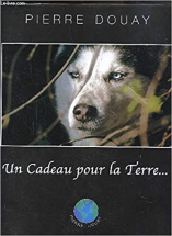 UN CADEAU POUR LA TERRE.