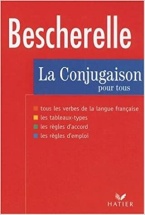 Bescherelle : La Conjugaison pour tous