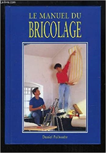 Le manuel du bricolage