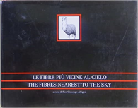 Le Fibre Piu Vicine Al Cielo / The Nearest Fibres to the Sky