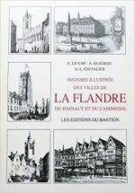 Histoire illustrée des villes de la Flandre, du Hainaut et du Cambresis