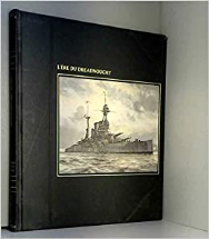 L'Ère du Dreadnought (La Grande aventure de la mer)