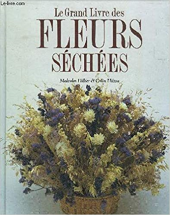 Le grand livre des fleurs séchées