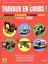 LEGO - TRAVAUX EN COURS ! VÉHICULES DE SECOURS ET AUTRES ENGINS EN BRIQUES LEGO®
