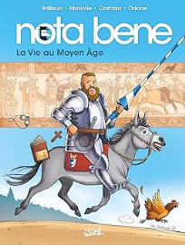 Nota Bene T06: La Vie au Moyen Âge