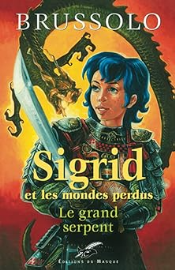 Sigrid et les mondes perdus - Le Grand serpent