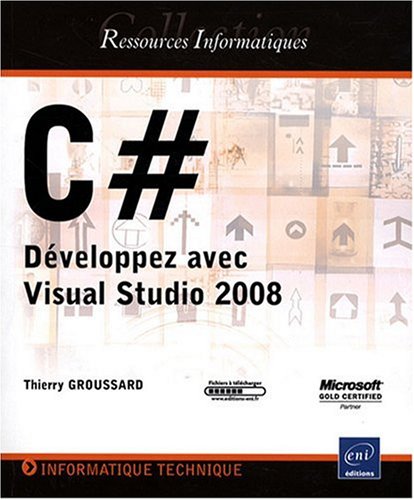 C # - Développez avec Visual Studio 2008