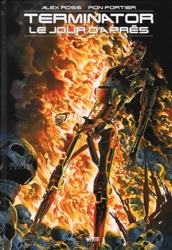 Terminator : le Jour d'Après - Édition Hardcore (Alex Ross)