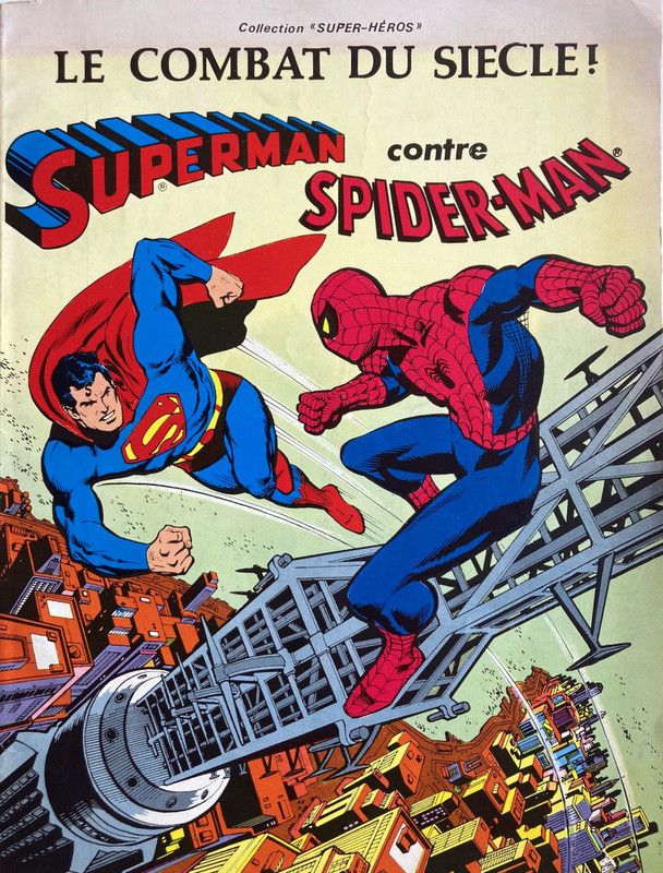 SUPERMAN contre SPIDER-MAN : LE COMBAT DU SIECLE 
