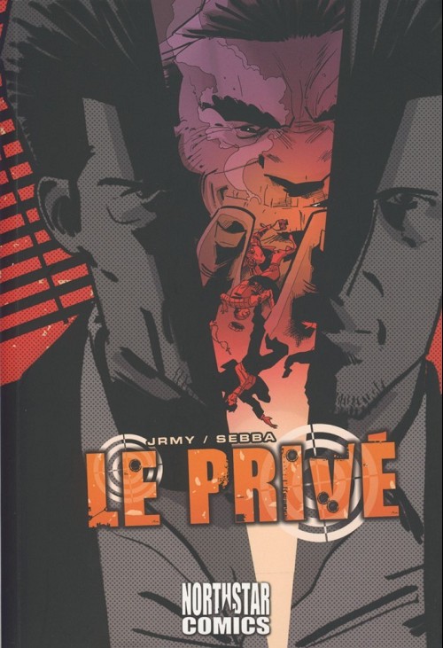 LE PRIVÉ - TOME 1