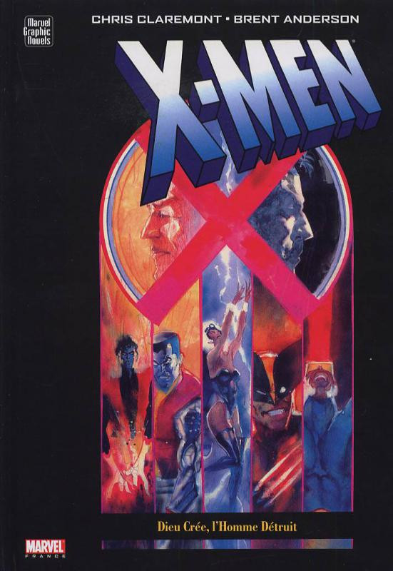 X-Men : Dieu crée, l'homme détruit