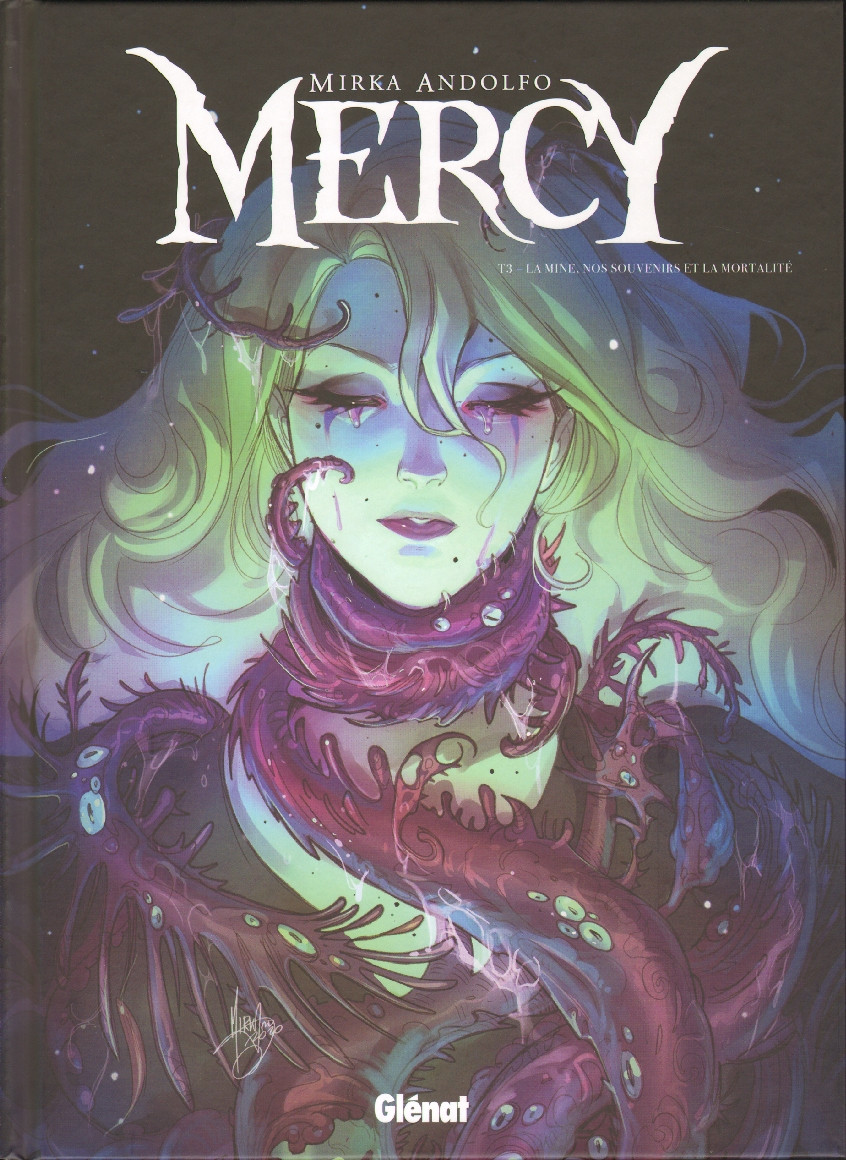 Mercy - Tome 03 : la mine, nos souvenirs et la mortalité