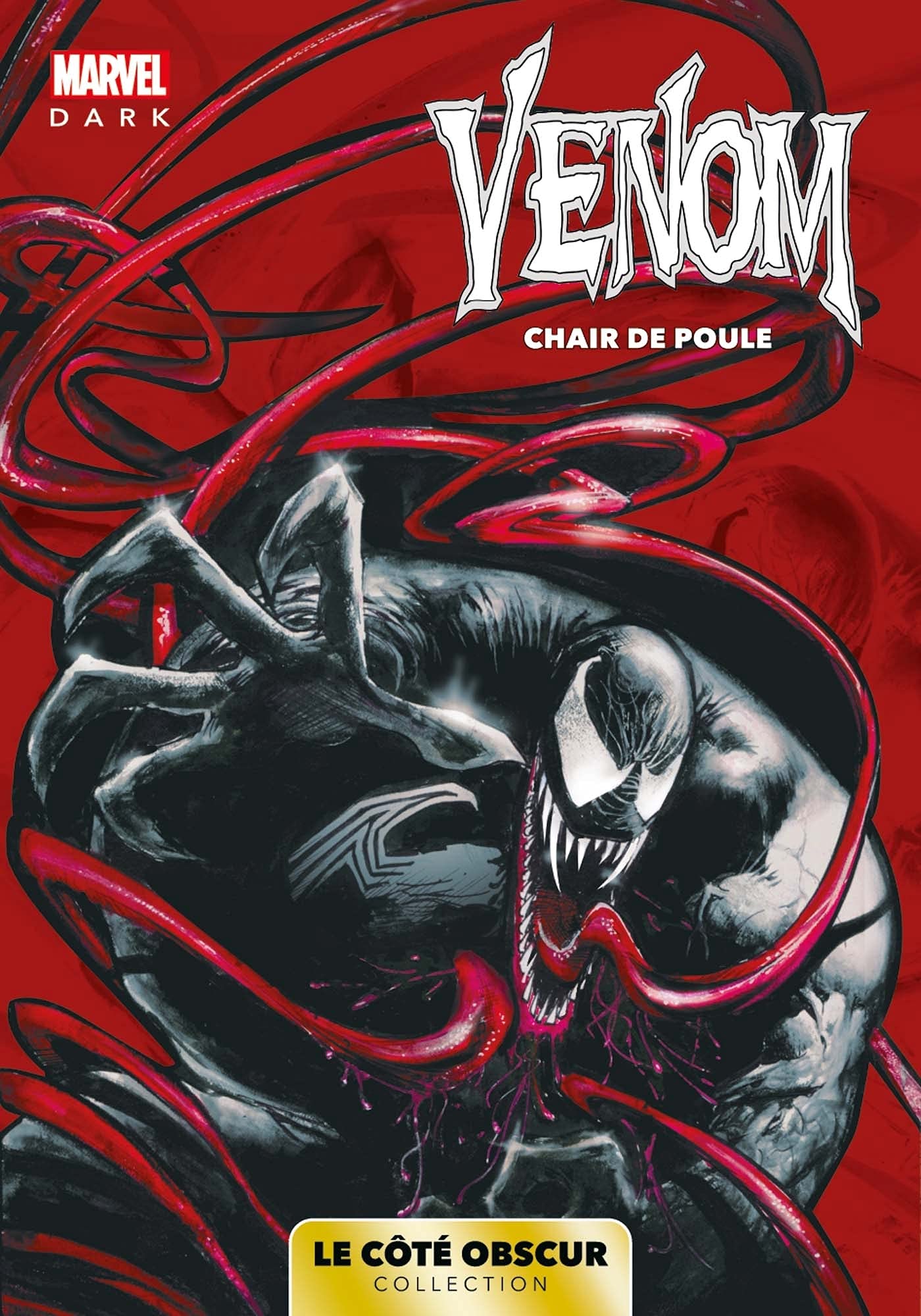 Marvel Dark Collection 09 : Venom, chair de poule