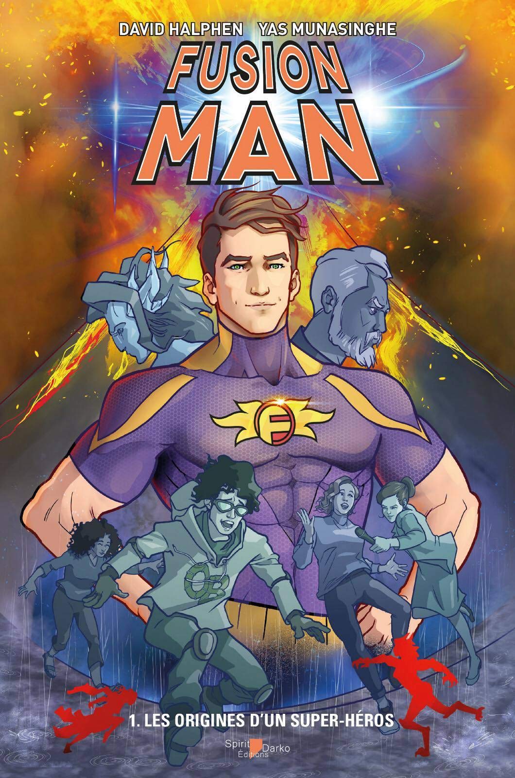 Fusion Man - Tome 01 : Les origines d'un super-hèros