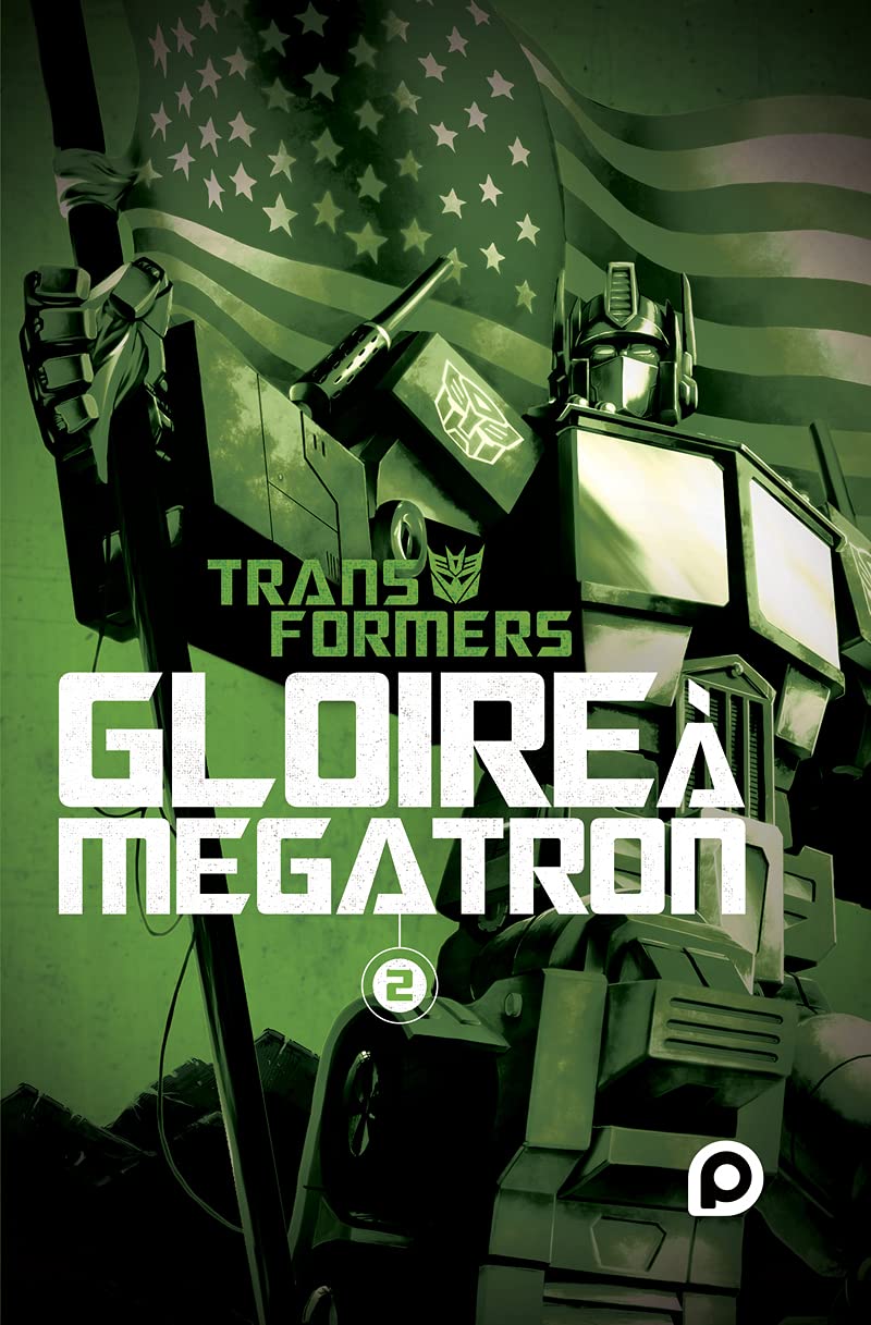 The Transformers : Gloire à Mégatron - T2