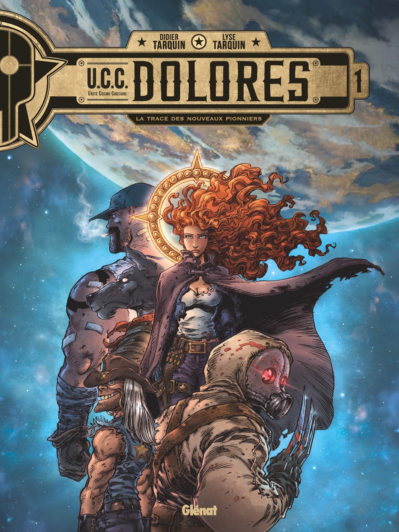 UCC Dolores - Tome 01 : La Trace des nouveaux pionniers