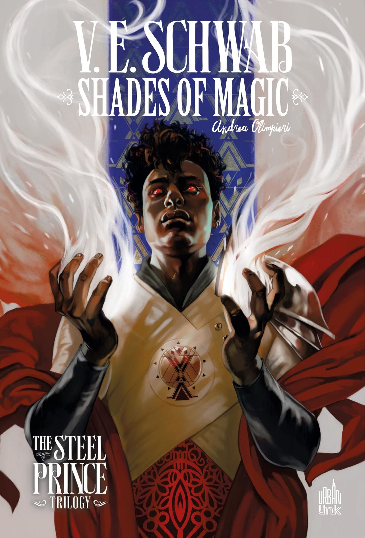 Shades of Magic - The Steel Prince Trilogy Tome 3