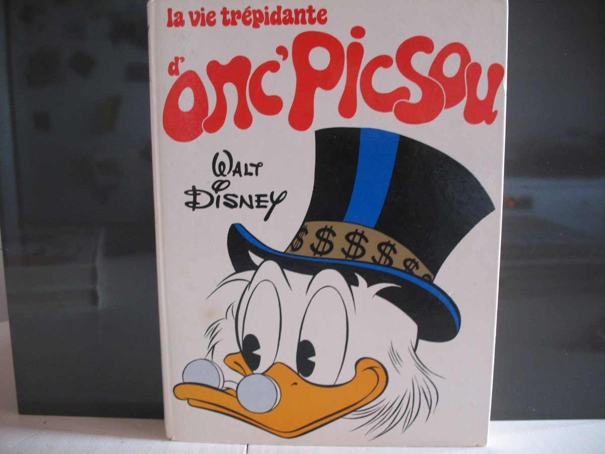 La Vie Trépidante d'Onc'Picsou