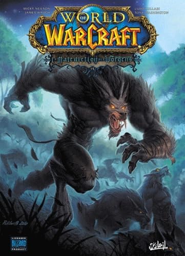 World of Warcraft - tome 15 - La malédiction des Worgens
