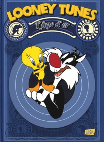 Looney Tunes - L'Age d'or 