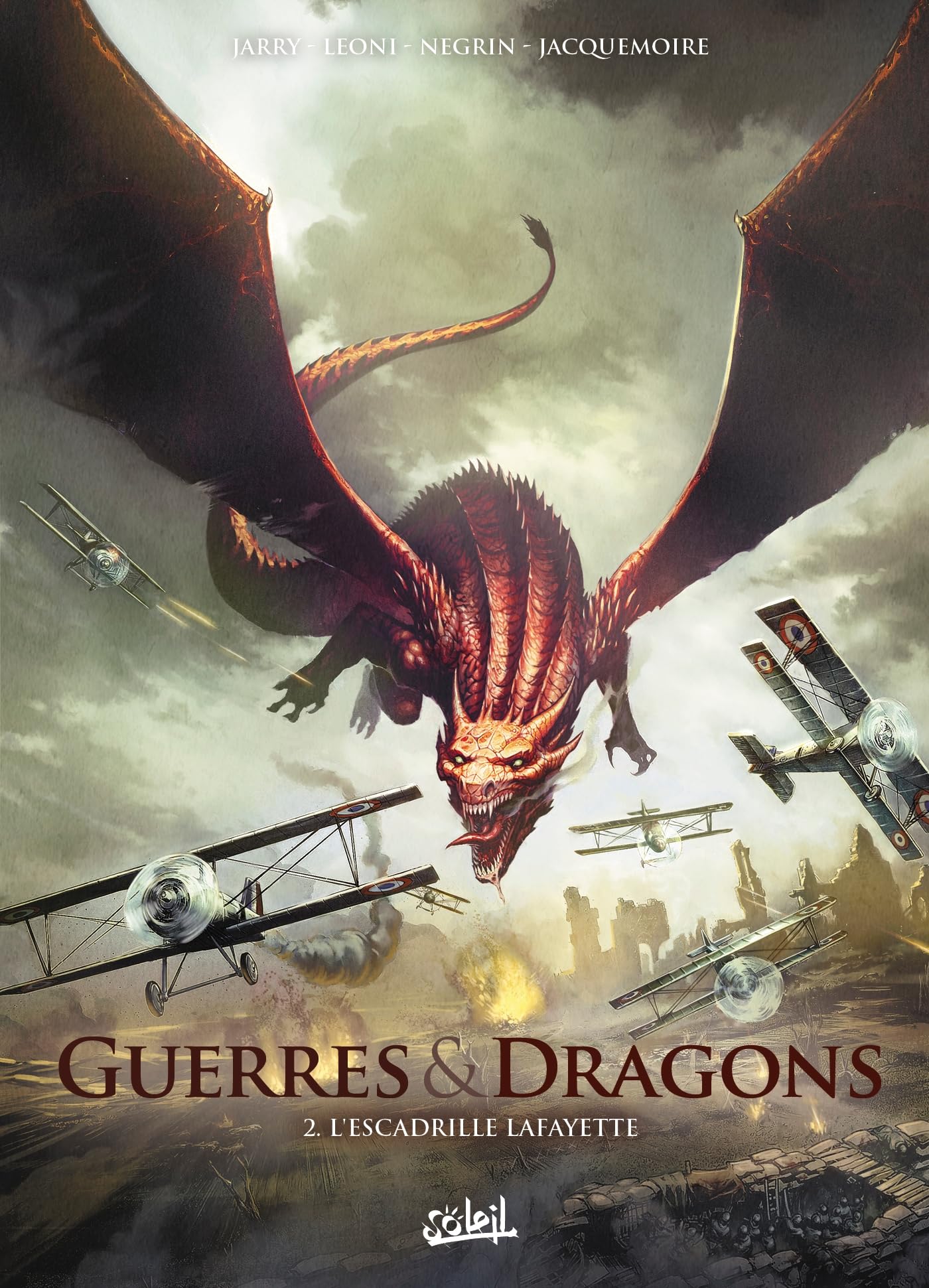 Guerres et Dragons T02: L'Escadrille Lafayette