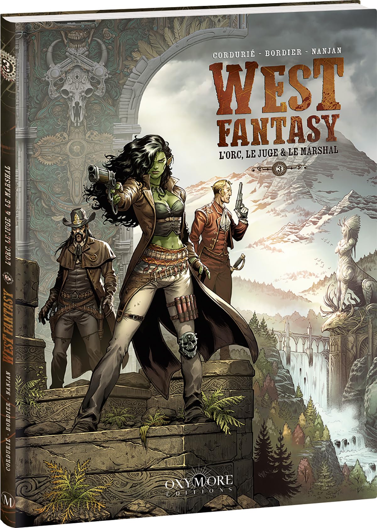 West Fantasy - Tome 3: L'Orc, le Juge & le Marshal