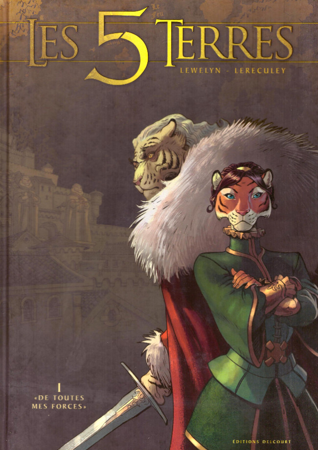 Les 5 terres T01: « De toutes mes forces »