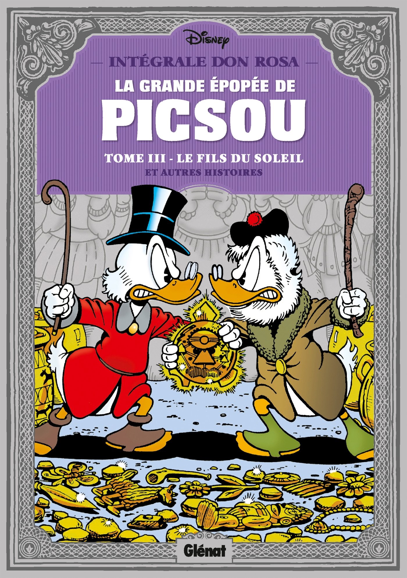 La Grande épopée de Picsou - Tome 03 : Le Fils du soleil et autres histoires