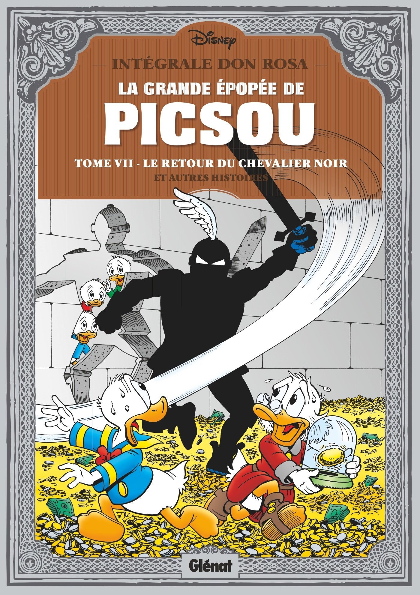 La Grande épopée de Picsou - Tome 07 : Le Retour du chevalier noir et autres histoires