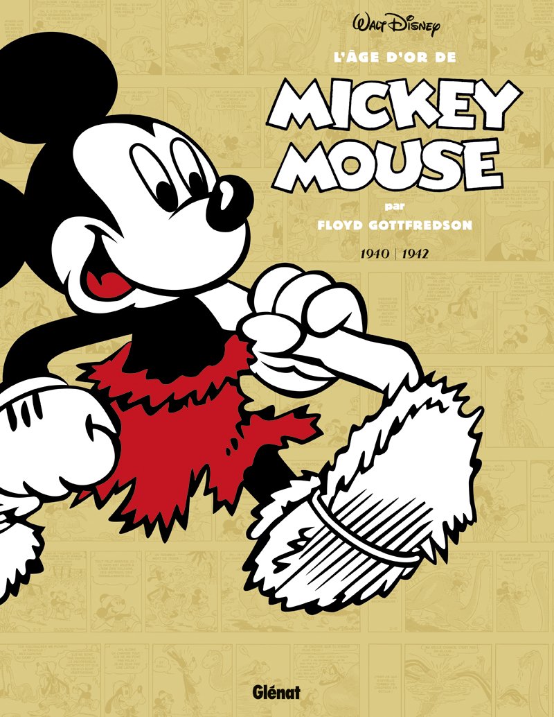 L'âge d'or de Mickey Mouse - Tome 04: 1941/1942 - Mickey à l'âge de pierre et autres histoires