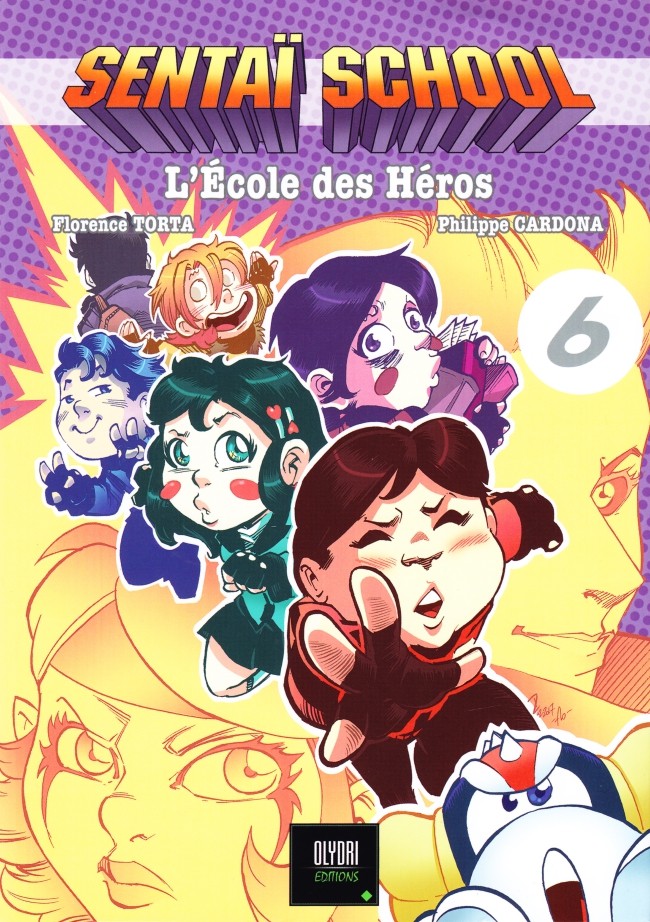 Sentaï School T06 : L'école des Héros