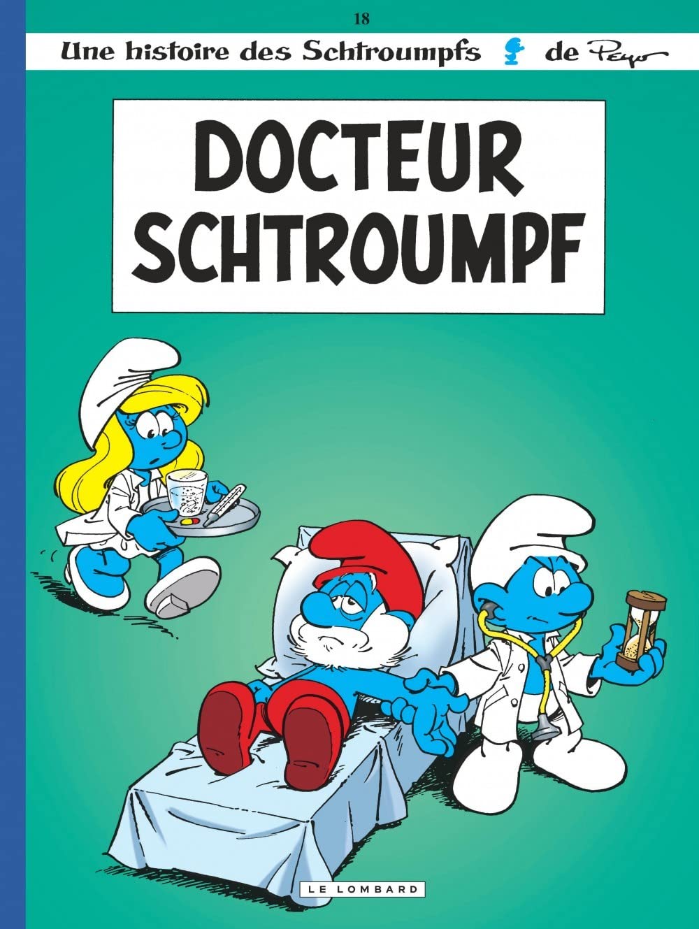 Les Schtroumpfs - Tome 18 : Le Docteur Schtroumpf