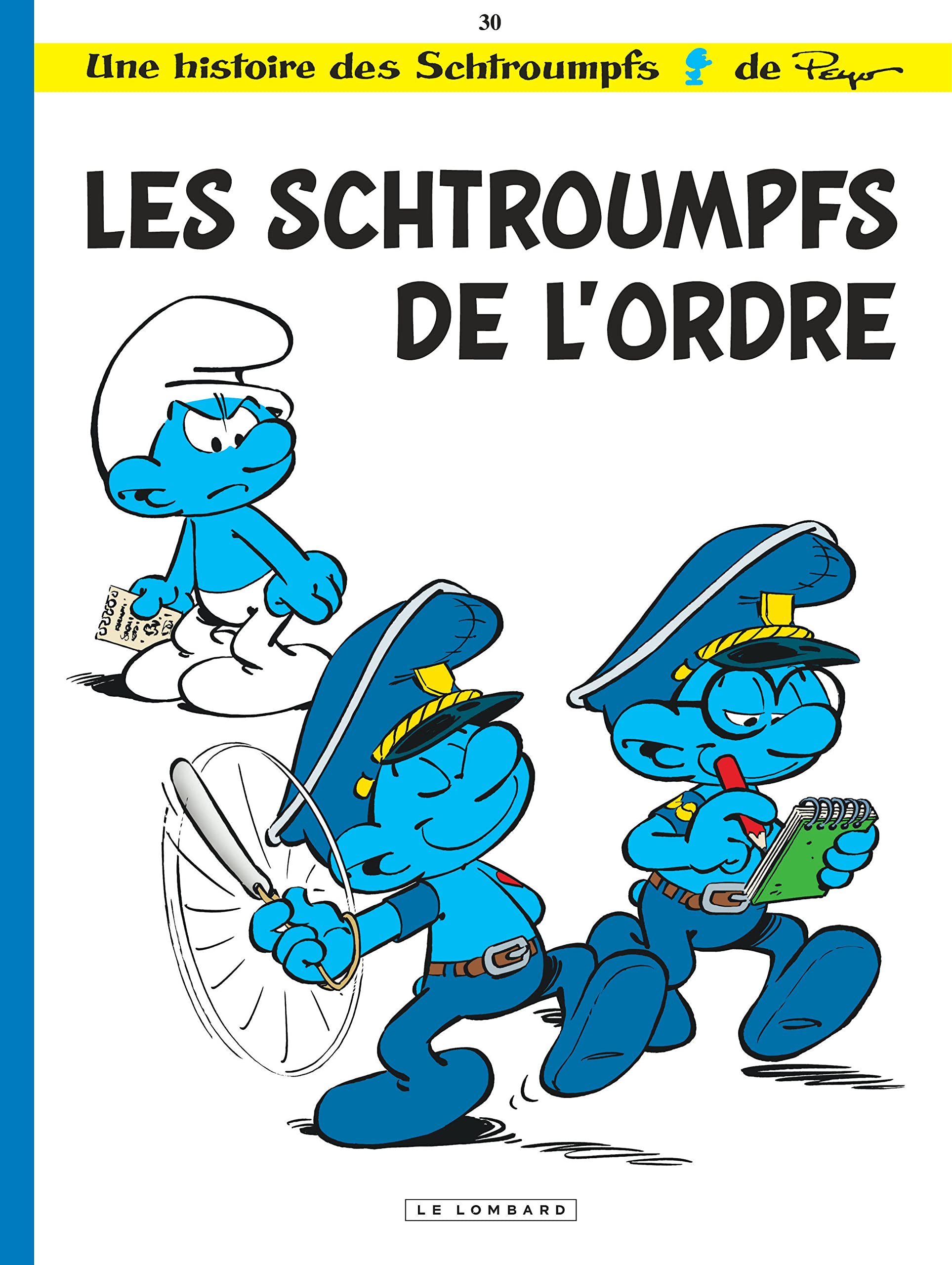Les Schtroumpfs - Tome 30 : Les Schtroumpfs de l'ordre
