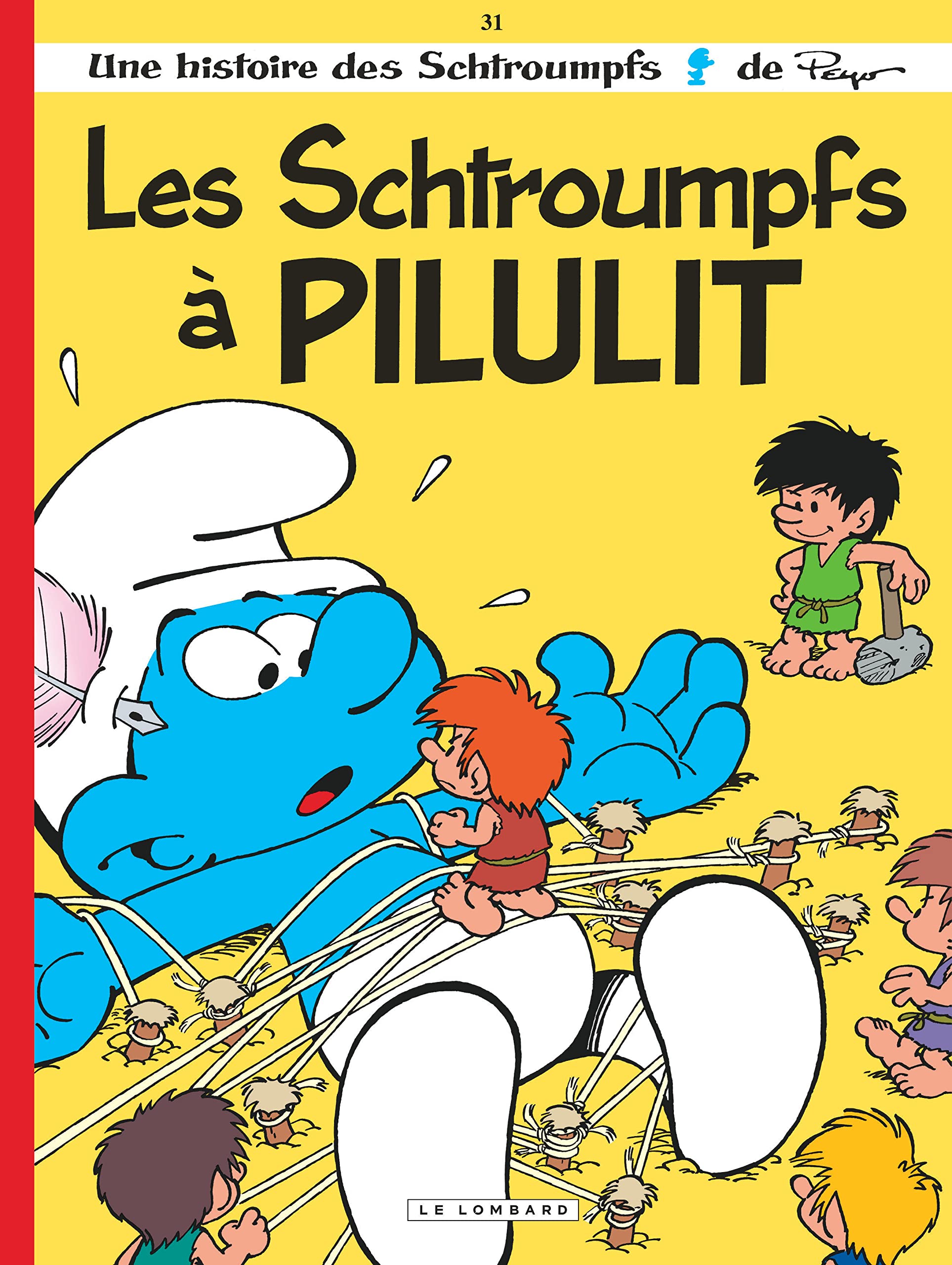 Les Schtroumpfs - Tome 31 : Les Schtroumpfs à Pilulit
