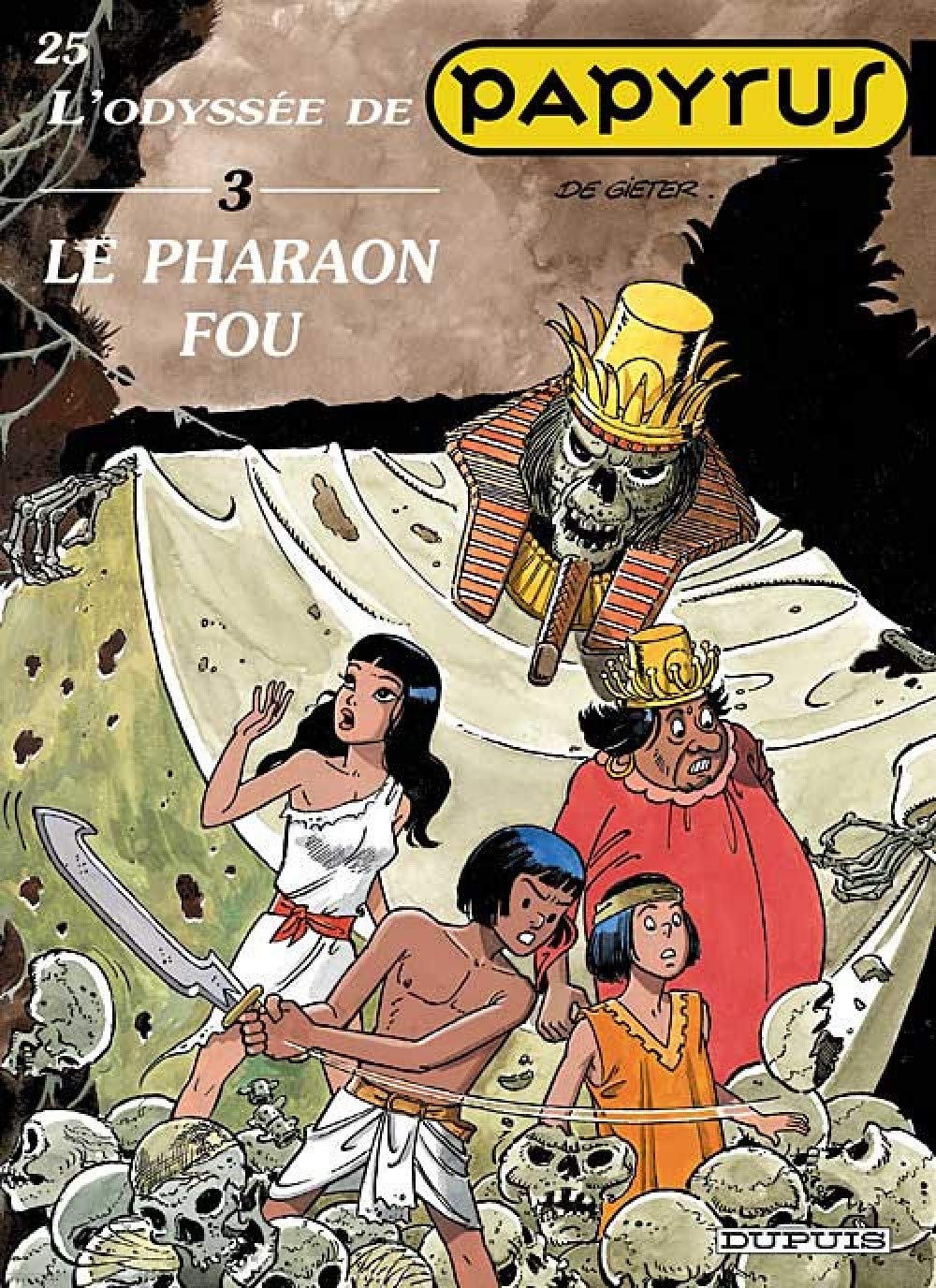 Papyrus, tome 25 : Le Pharaon fou