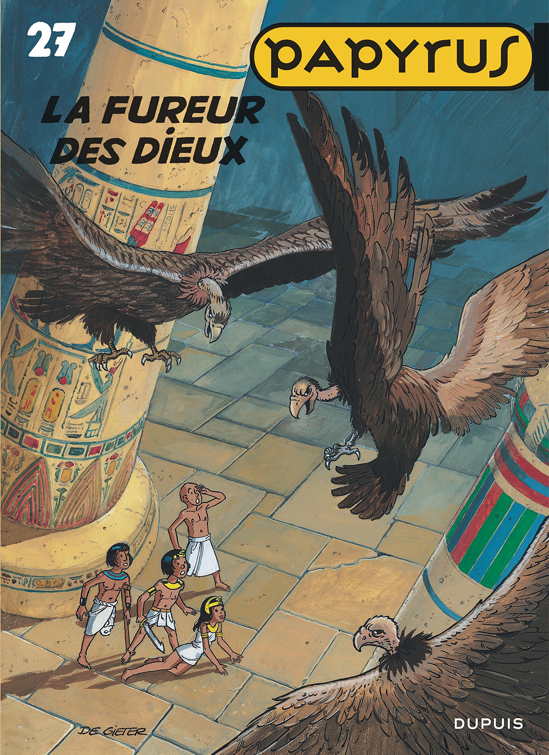 Papyrus, tome 27 : La Fureur des dieux