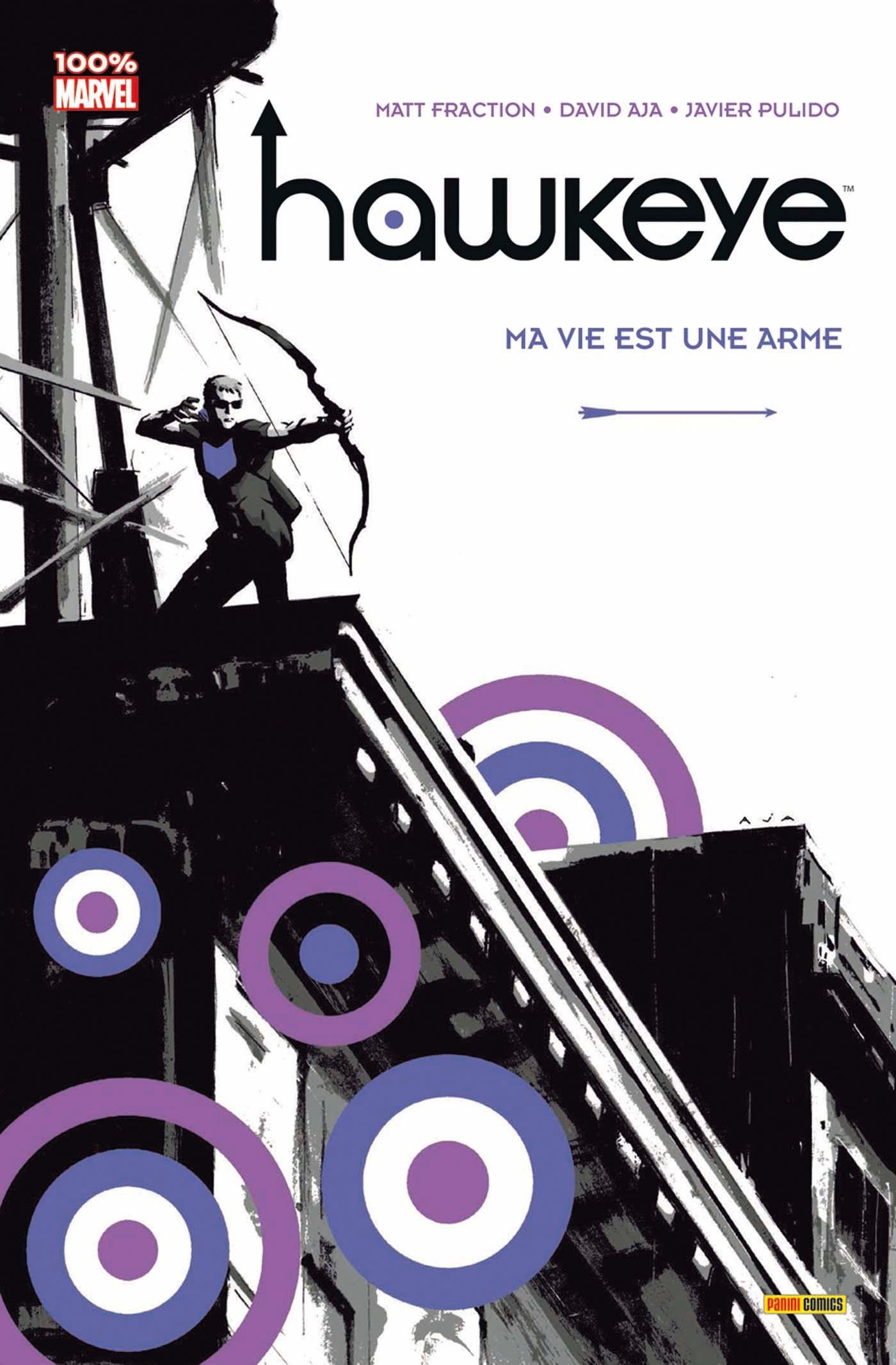 HAWKEYE T01: Ma vie est une arme