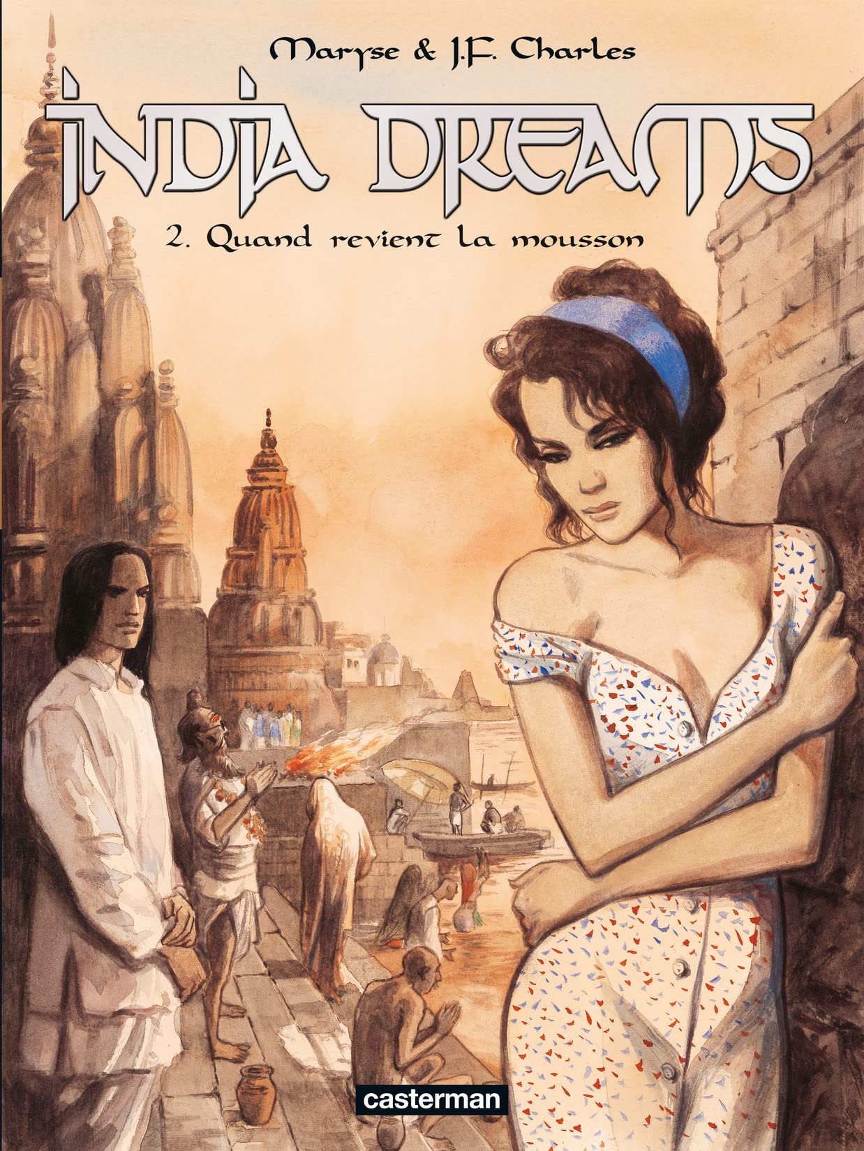 India Dreams, tome 02 : Quand revient la mousson