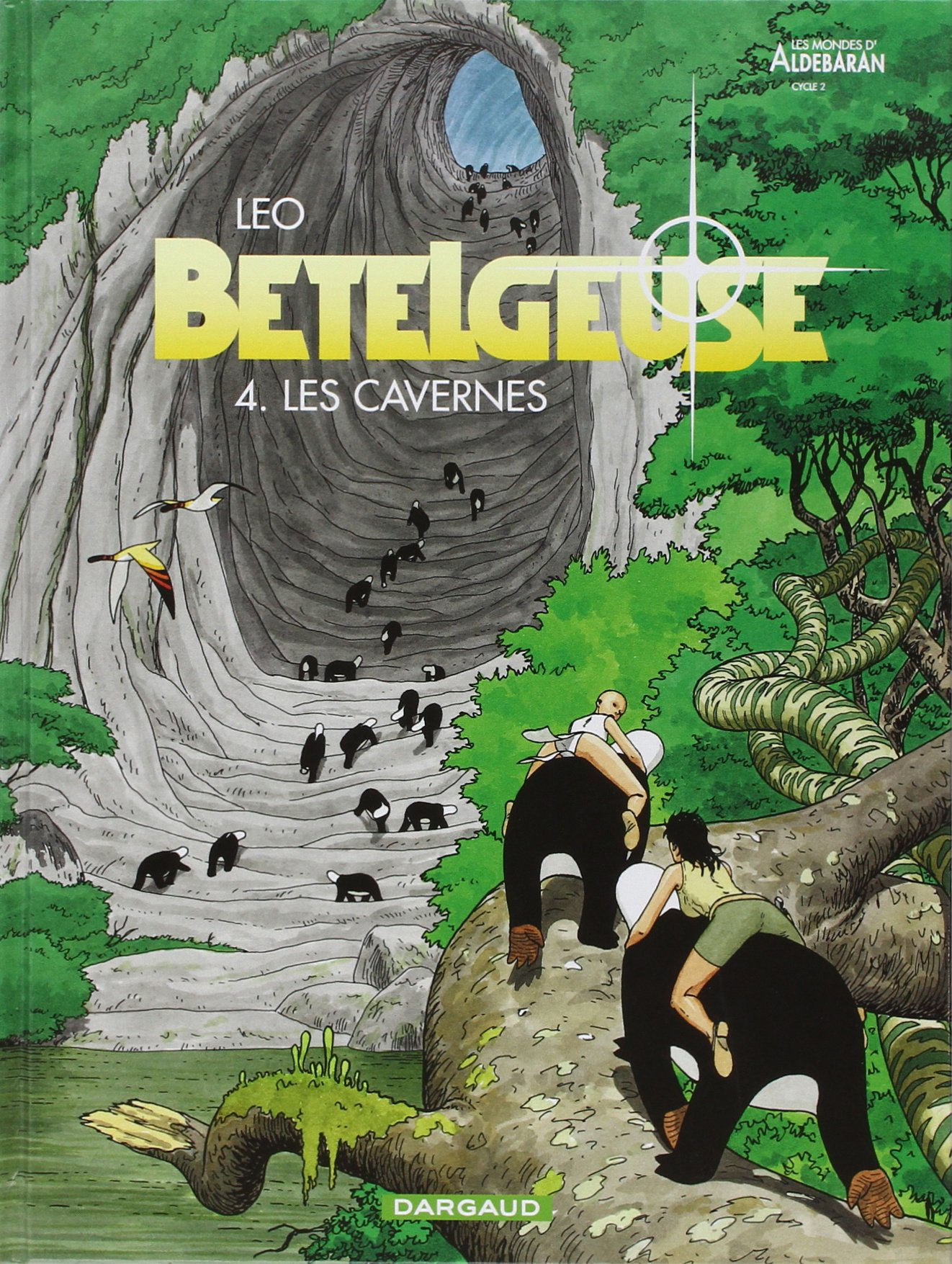 Bételgeuse, tome 04 : Les Cavernes