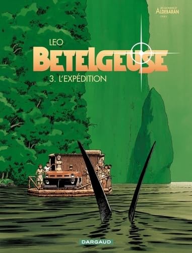 Bételgeuse, tome 03 : L'Expédition